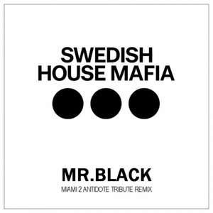 Miami 2 Antidote (MR.BLACK Tribute Remix)