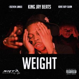 Weight (feat. Oseven Lando & Krae Boy Quan) (Explicit)