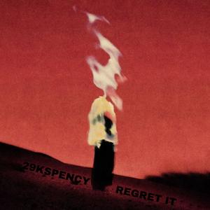 REGRET IT