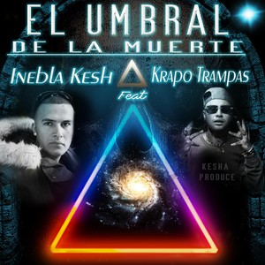 El Umbral De La Muerte (feat. Krapo Trampas) [Explicit]