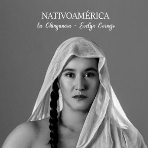 Nativoamérica (feat. Evelyn Cornejo)