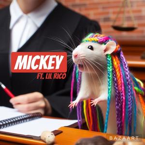 Mickey (feat. Lil Rico) [Explicit]