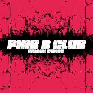 PINK B CLUB The Original Soundtrack