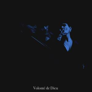 Volonté de Dieu (Explicit)