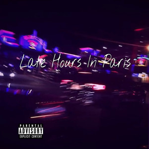 Late Hours in Paris (Explicit)