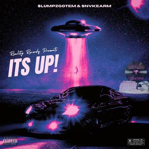 It's Up! (feat. SNVKEARM) (Explicit)