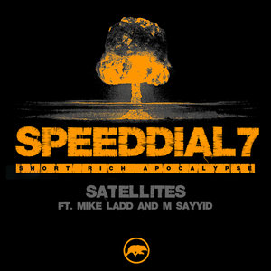 Satellites (ft. Mike Ladd & M Sayyid)