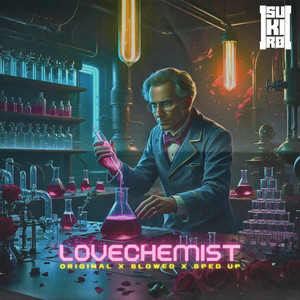 lovechemist (slowed)