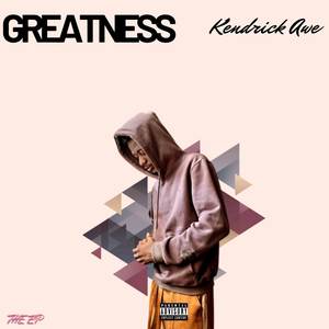 Greatness (Explicit)