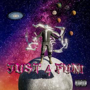 JUST 4 FUN! (Explicit)