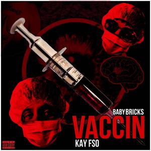Vaccin (feat. Baby Bricks) (Explicit)
