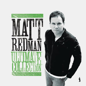 Matt Redman: Ultimate Collection