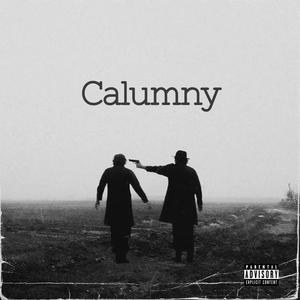 Calumny (Explicit)