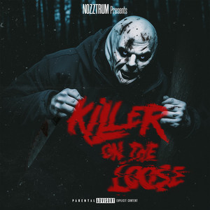 Killer on the Loose (Explicit)