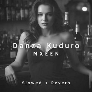 Danza Kuduro (Slowed)