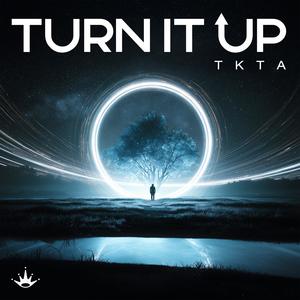 Turn It Up
