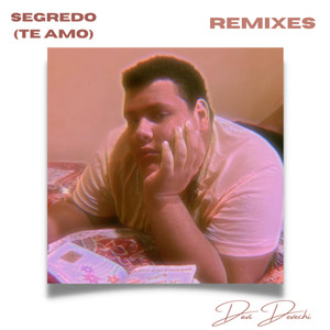 Segredo (Te Amo) (Remixes)