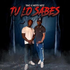 Tu Lo Sabes(feat. Wetzy Wetz)
