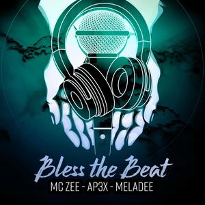 Bless The Beat(feat. AP3X & Meladee)