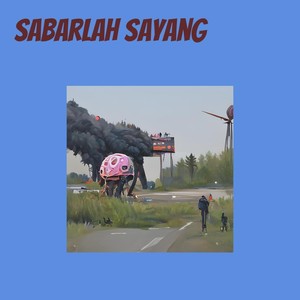 Sabarlah Sayang