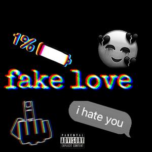 Fake love (feat. cincø & Baby187) (Explicit)