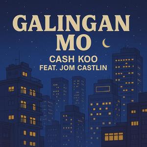 Galingan mo (feat. Jom castlin) (Explicit)