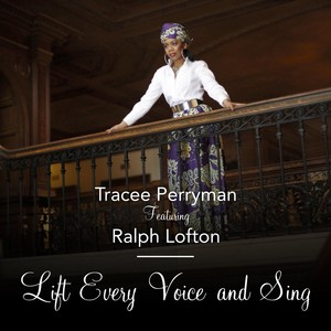 Lift Every Voice and Sing (feat. Ralph Lofton)