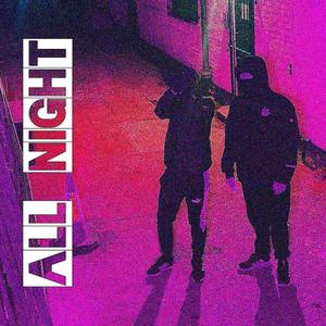 All Night (feat. Lord Leng) (Explicit)