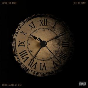 Pass The Time/Out Of Time(feat. DK) (Explicit)