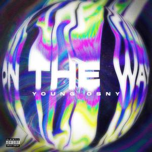 On the way (Explicit)