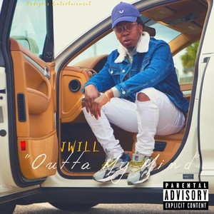 Outta My Mind (Explicit)