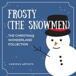 Frosty The Snowman (The Christmas Wonderland Collection) [Explicit]