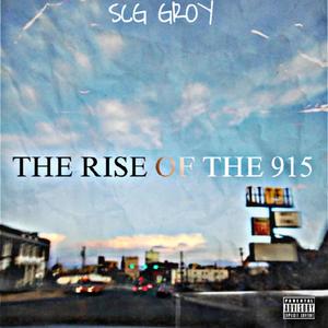 The Rise Of The 915 (Explicit)