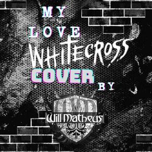 My Love (feat. Will Matheus & Rex Carroll)