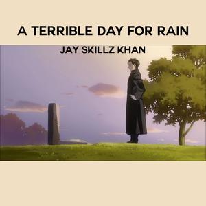 A Terrible day for rain . (Explicit)