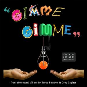 Gimme, Gimme (Explicit)