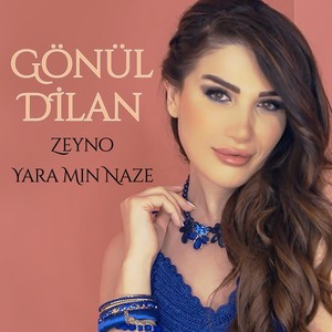 Zeyno / Yara Min Naze