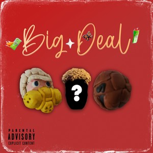 Big Deal (Explicit)