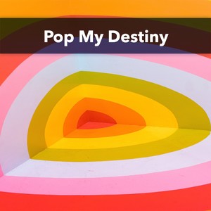 Pop My Destiny