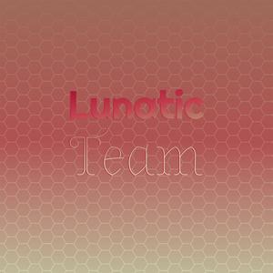 Lunatic Team