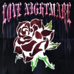 Love Nightmare (Explicit)