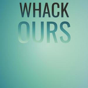 Whack Ours