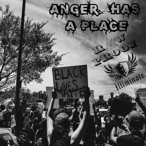 Anger Has a Place(feat. Illiminate) (Explicit)