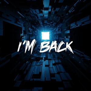 I'm Back