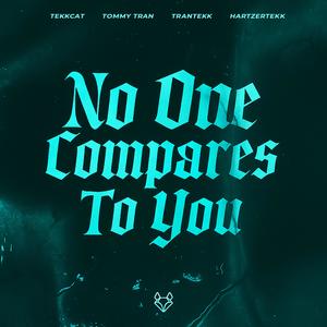 No One Compares To You (HardTekk)