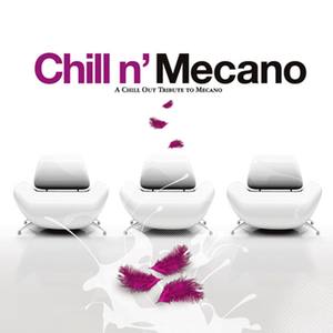 Chill N' Mecano - A Chill Out Tribute To Mecano