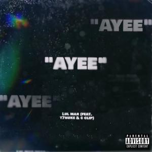 AYEE (feat. T7NUKE & C Clip) [Explicit]