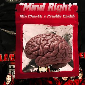 Mind Right (feat. Cruddy Cashh) [Explicit]