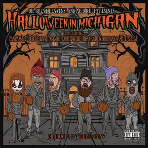Halloween in Michigan (feat. Cartoon Bondurant, Zitro, Bambam the Voodoo Chi7d & Enokh Xmortiz) (Explicit)