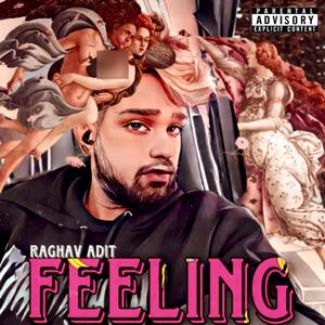 Feeling (feat. Akhilesh Gogu) [Explicit]